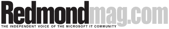 RedmondMag.com - The Independent Voice of the Microsoft IT Community